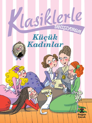 cover image of Klasiklerle Tanışıyorum--Küçük Kadınlar